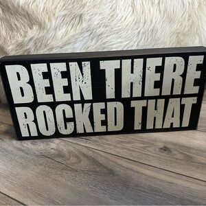 BEEN THERE ROCKED THAT - Home Decor